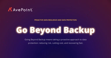 Go Beyond Backup